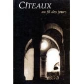 Cîteaux, au fil des jours