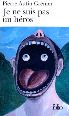 Une histoire. Vol. 1. Je ne suis pas un héros