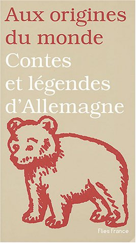 Contes et légendes d'Allemagne, de Suisse et d'Autriche