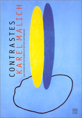 Contrastes, Karel Malich : au croisé de l'art moderne et de l'art contemporain : exposition, Paris, 