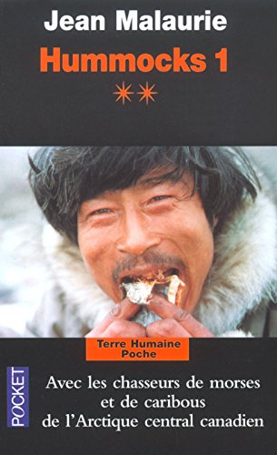 Hummocks. Vol. 1-2. Arctique central canadien