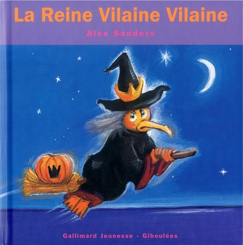 La reine Vilaine Vilaine