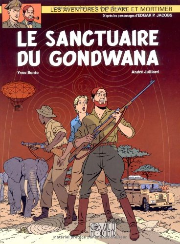 Les aventures de Blake et Mortimer : d'après les personnages d'Edgar P. Jacobs. Vol. 18. Le sanctuai