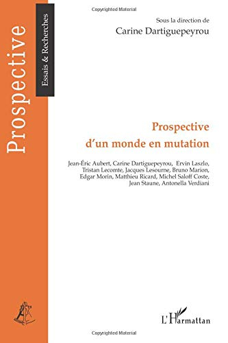 Prospective d'un monde en mutation