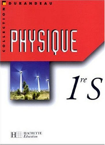 Physique première S : livre élève
