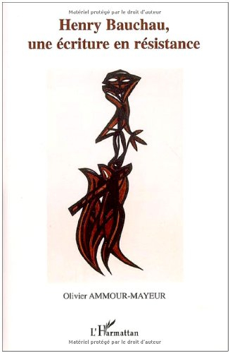 Henry Bauchau : une écriture en résistance