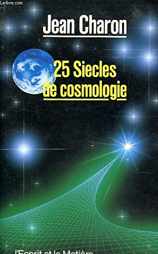 Vingt-cinq siècles de cosmologie