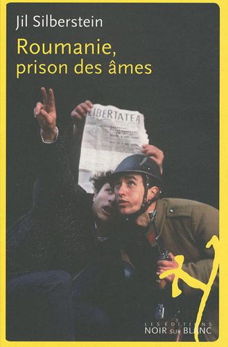 Roumanie, prison des âmes