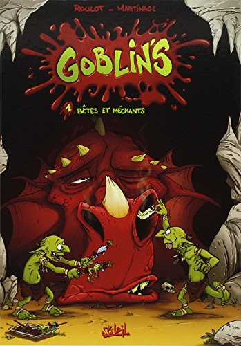 Goblin's. Vol. 1. Bêtes et méchants