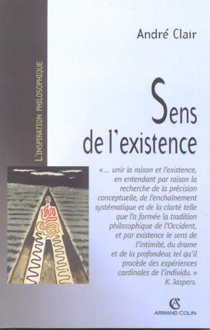 Sens de l'existence : recherche en philosophie contemporaine