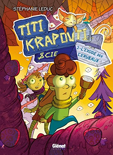 Titi Krapouti et cie. Vol. 2. L'exode des cerveaux