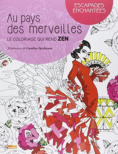 Escapades enchantées : le coloriage qui rend zen