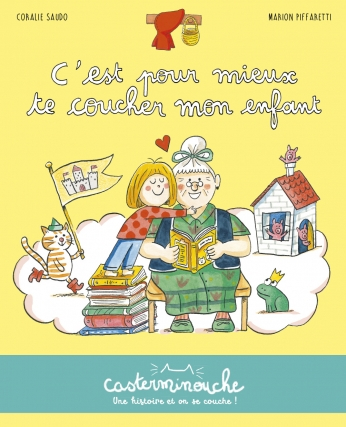 C'est pour mieux te coucher mon enfant