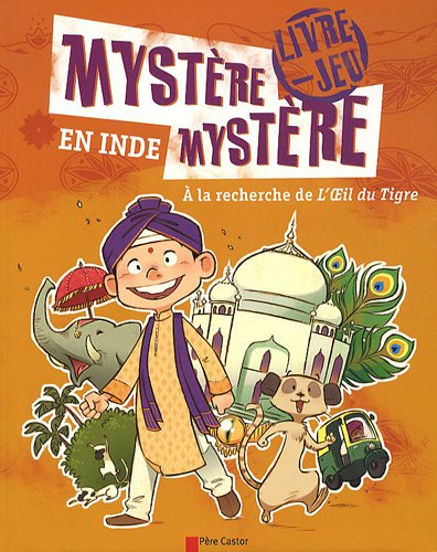 Mystère, mystère en Inde : à la recherche de l'Oeil du Tigre