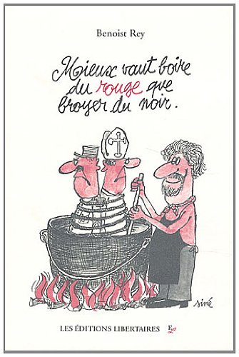 Mieux vaut boire du rouge que broyer du noir