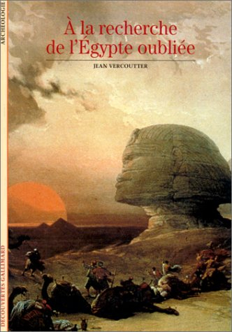 a la recherche de l'egypte oubliée