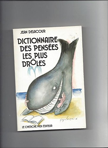 Dictionnaire des pensées les plus drôles