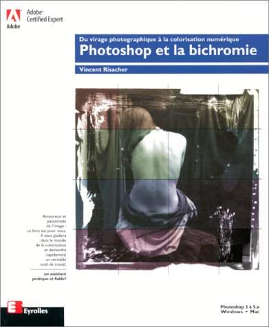 Adobe Photoshop 5 : du virage photographique à la colorisation numérique