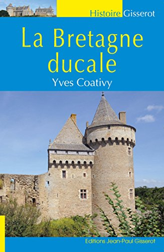La Bretagne ducale