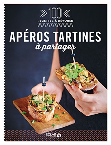 Apéros tartines, bruschettas et cie