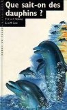 Que sait-on des dauphins ?