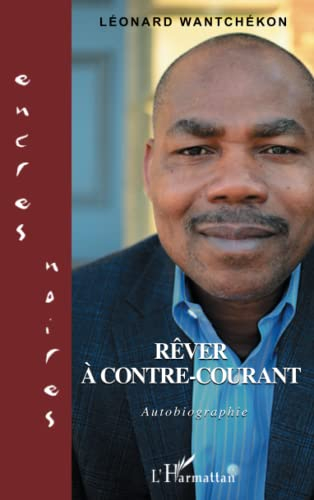 Rêver à contre-courant : autobiographie