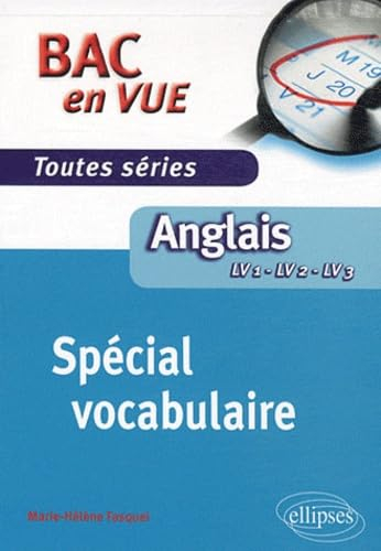 Anglais LV1, LV2, LV3 : spécial vocabulaire, toutes séries