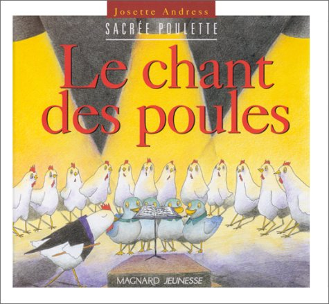 Le chant des poules : Sacrée Poulette