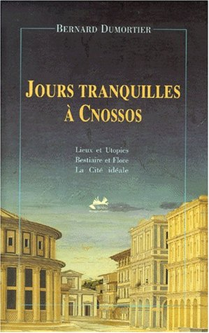 Jours tranquilles à Cnosos