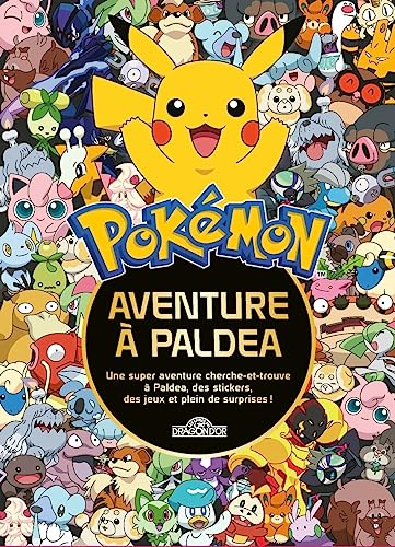 Pokémon : aventure à Paldea : une super aventure cherche-et-trouve à Paldea, des stickers, des jeux 