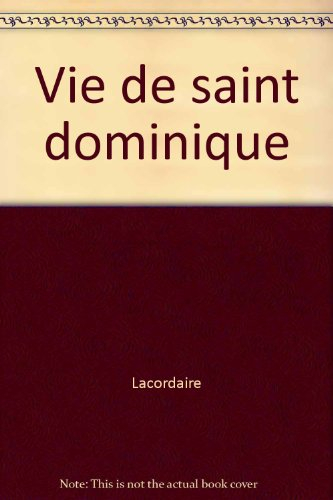 Vie de saint Dominique