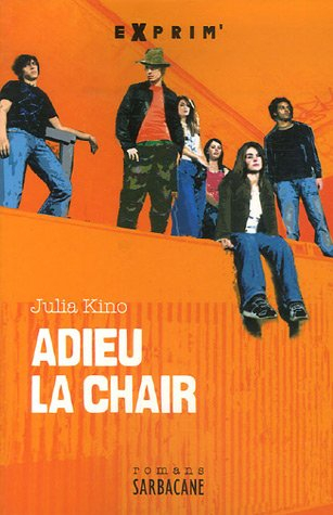 Adieu la chair