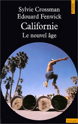 Californie : le nouvel âge