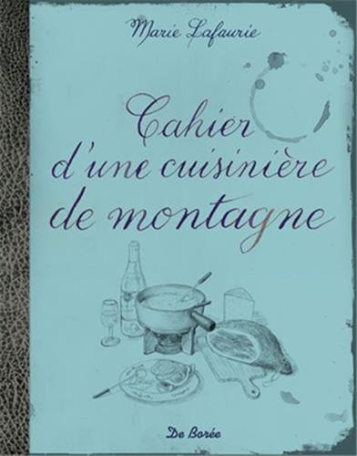 Cahier d'une cuisinière de montagne