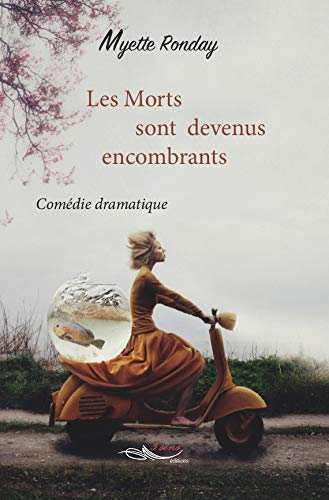 Les morts sont devenus encombrants