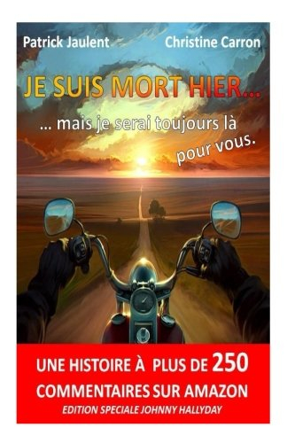 Je Suis Mort Hier ! NOUVELLE EDITION