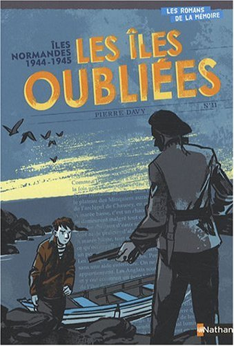 Les îles oubliées : îles normandes, 1944-1945