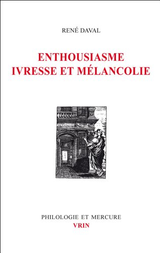 Enthousiasme, ivresse et mélancolie