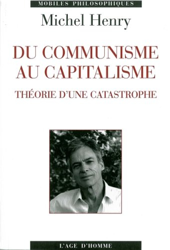 Du communisme au capitalisme : théorie d'une catastrophe