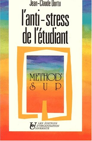 L'Anti-stress de l'étudiant