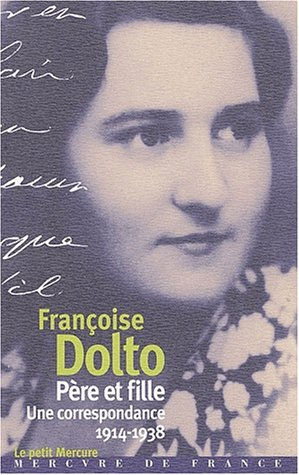 Père et fille : une correspondance, 1914-1938