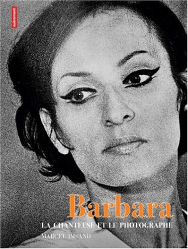 Barbara : la chanteuse et le photographe