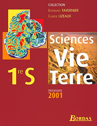 Sciences de la vie et de la Terre 1re S : programme 2001 : livre de l'élève