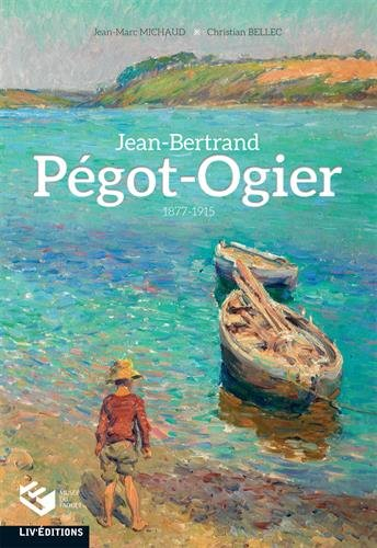 Jean-Bertrand Pégot-Ogier : 1877-1915