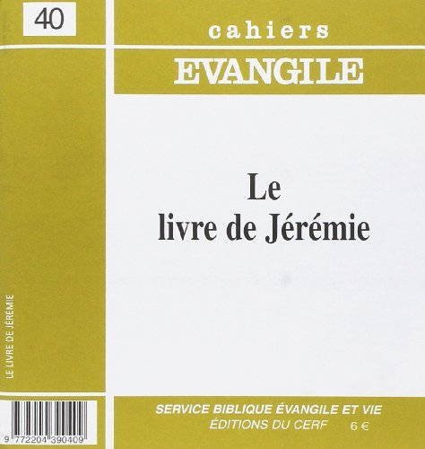 Cahiers Evangile, n° 40. Le livre de Jérémie