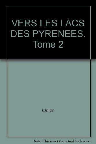 50 balades et randonnées vers les lacs des pyrénées, tome 2 : du val d'aran à la méditerranée, 1ère 