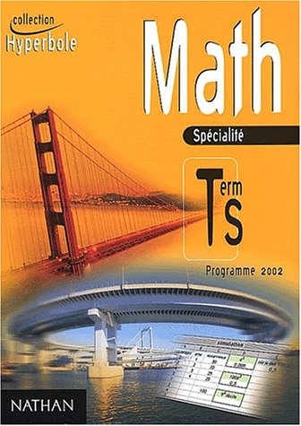 Maths terminale S, programme 2002 : enseignement de spécialité