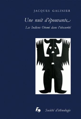 Une nuit d'épouvante : les Indiens Otomi dans l'obscurité