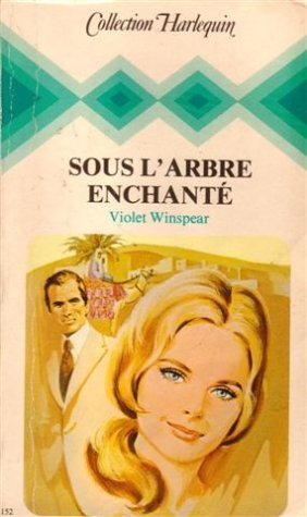 sous l'arbre enchanté : collection : collection harlequin n, 152