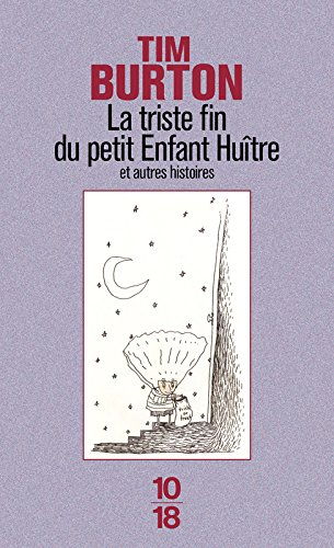 La triste fin du petit enfant huître : et autres histoires
